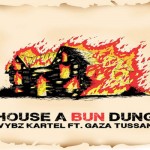 vybz-kartel-gaza-tussan-house-a-bun-dung