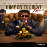 vybz kartel jump on the beat remix likkle vybz squash chronic law
