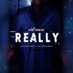 vybz kartel latest single Really 2021