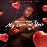 vybz kartel likkle vybz my love fi you aiko pon di beat 2023
