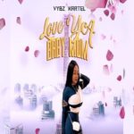 vybz kartel love ya baby mama new single 2021