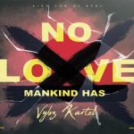 vybz kartel mankind has no love aiko pon di beat 2023