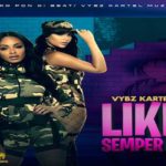 vybz kartel new single Like Semper fi 2021