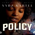 vybz kartel policy newest music single 2023