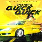vybz kartel quick quick quick upfull riddim 2019