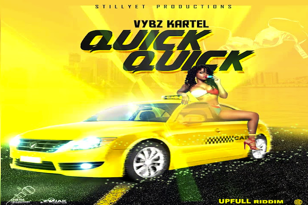 vybz kartel quick quick quick upfull riddim 2019