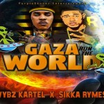 vybz kartel sikka rhymes gaza run the world