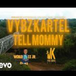 vybz kartel tell mommy official music video 2022