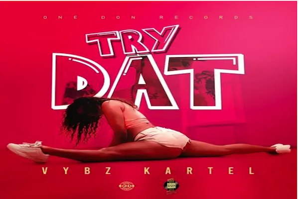 vybz kartel try dat official music video 2020