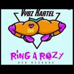 vybz kartel-ring-a-rozy-giggi-riddim