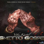 vybz kartel ghetto gospel fada romie march 2017
