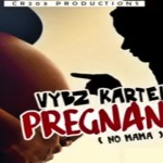 vybz kartel new song pregnant (no mama) CR203 Records October 2017