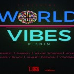 world-vibes-riddim-vybz kartel-shaggy-whayne wonder-alaine-khonshens-charly black-voicemail 2018